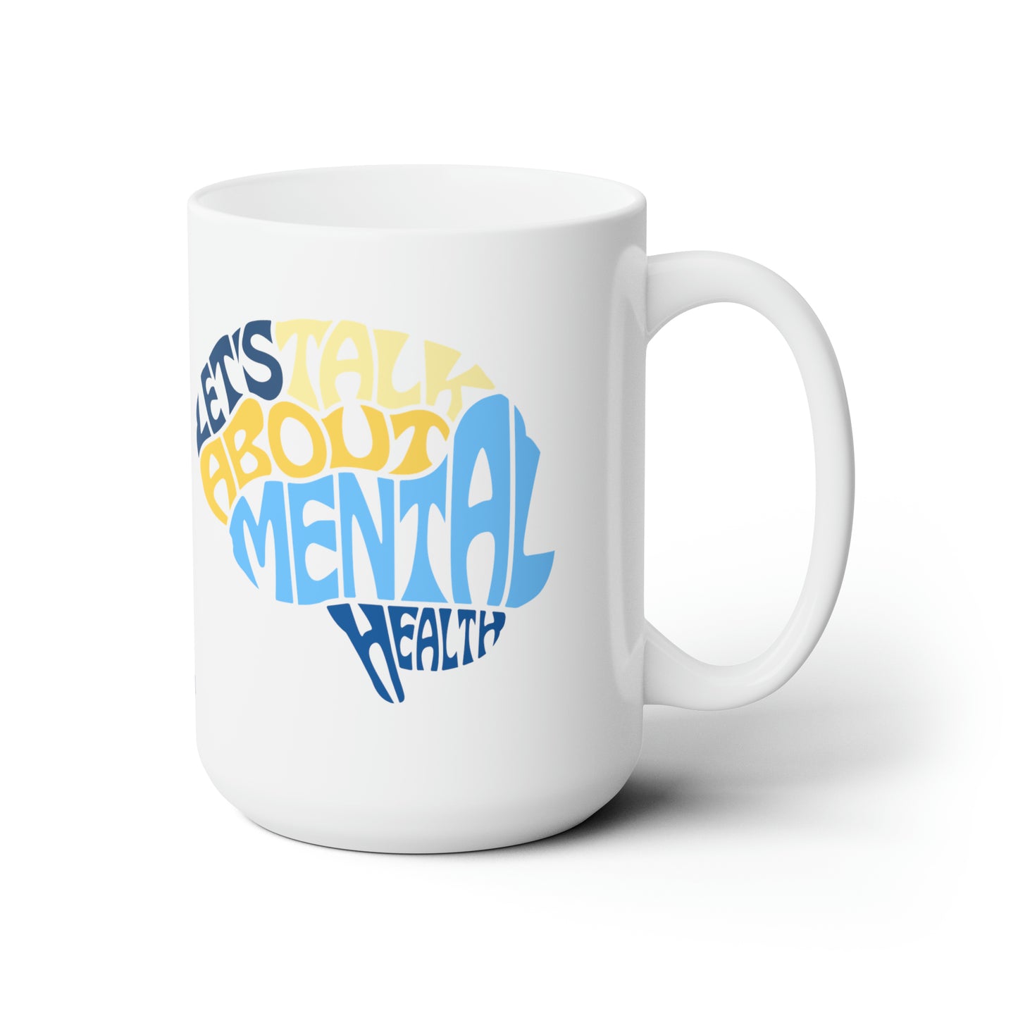 Mental Health II, White Coffee Mug, 15oz
