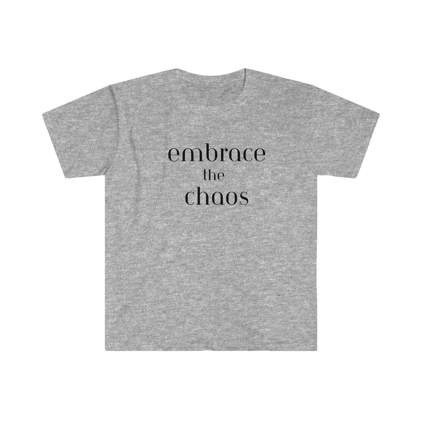 Embrace the Chaos, Unisex Softstyle T-Shirt