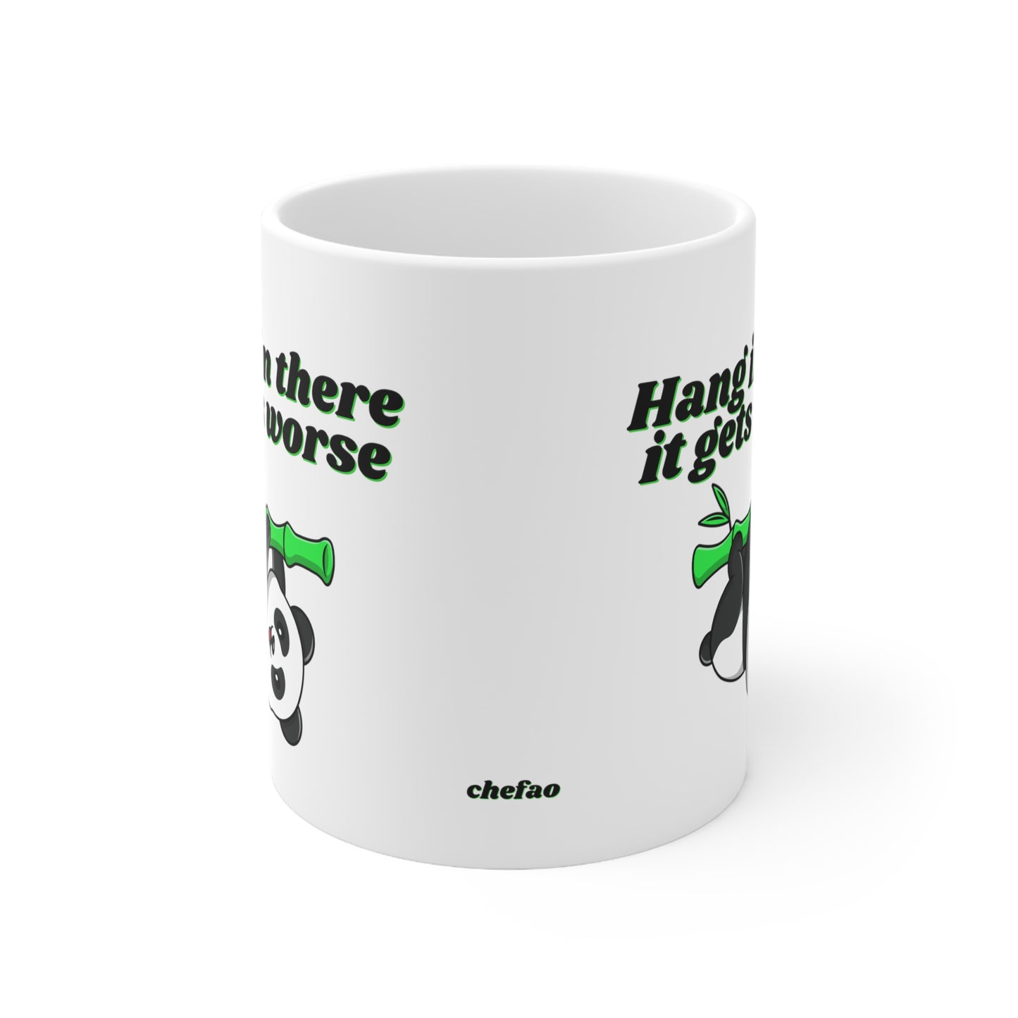 Hang In There It Gets Worse III, Ceramic Mug 11oz