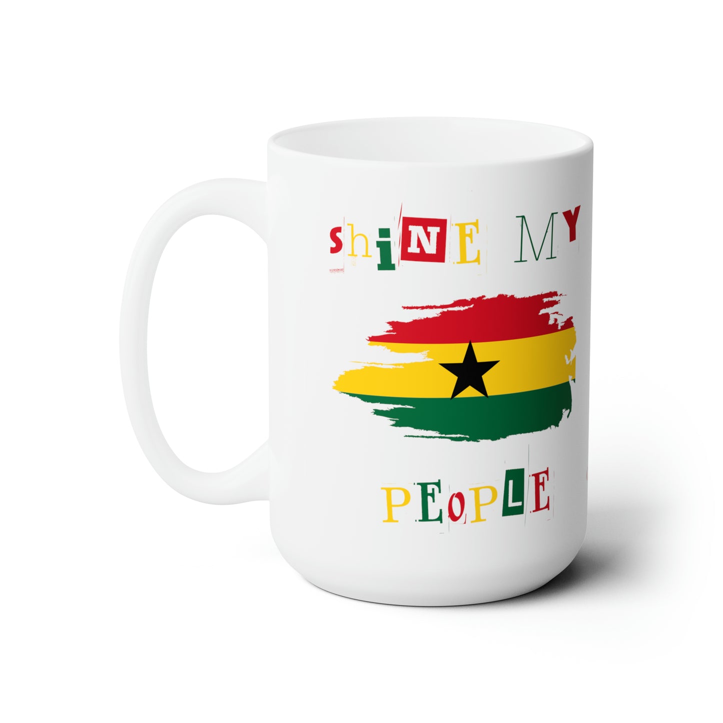 Shine My People Ghana I, Ceramic Mug 15oz