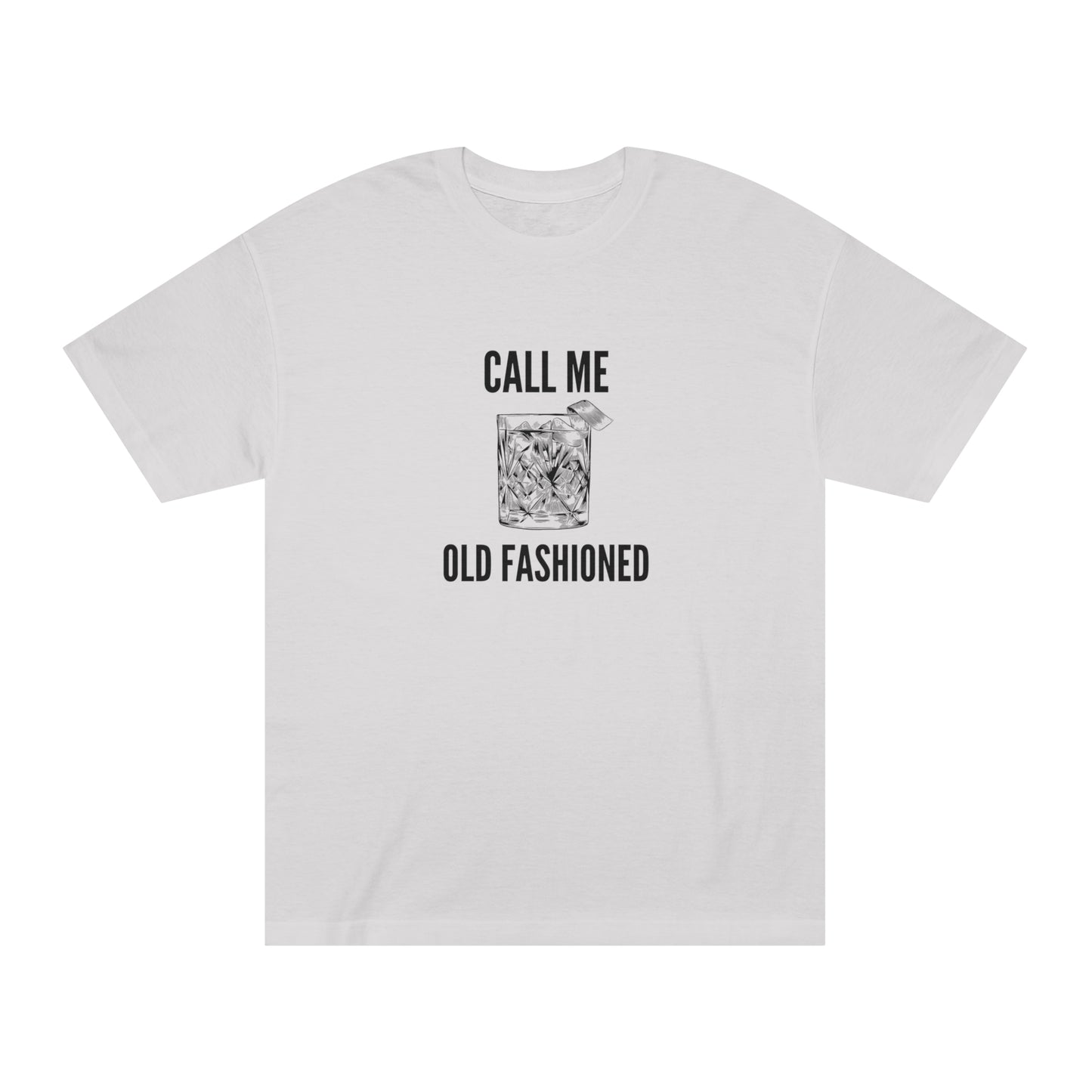 Call Me Old Fashioned, Unisex Classic Tee