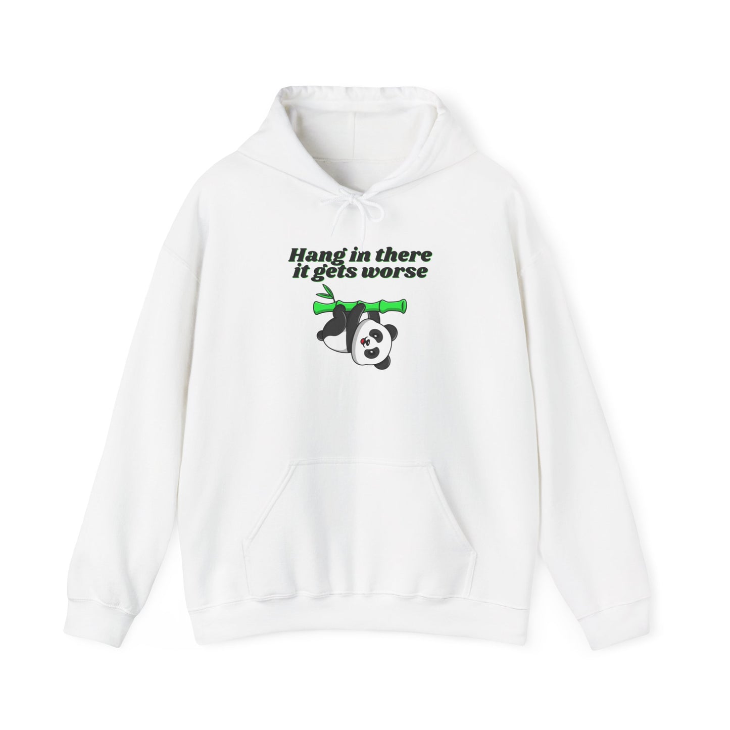 Hang In There It Gets Worse III, Unisex Heavy Blend™ Hooded Sweatshirt