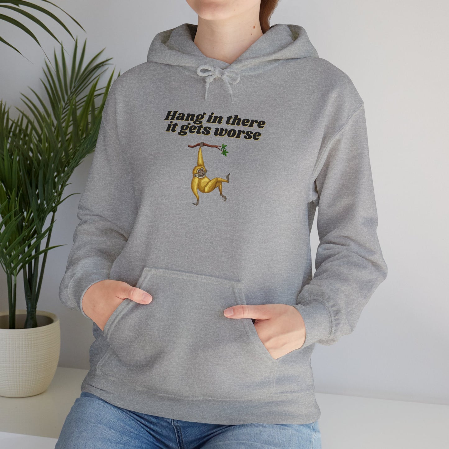 Hang In There It Gets Worse II, Unisex Heavy Blend™ Hooded Sweatshirt