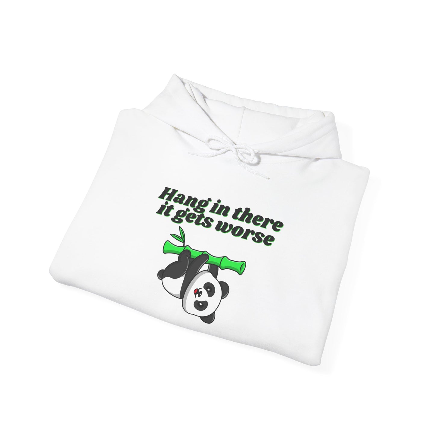 Hang In There It Gets Worse III, Unisex Heavy Blend™ Hooded Sweatshirt