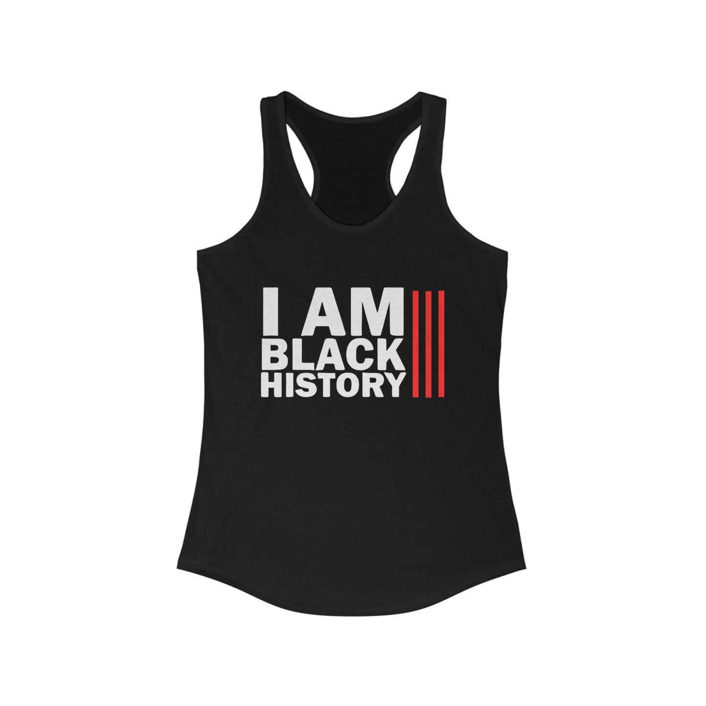 Chefao I Am Black History I, Women's Ideal Racerback Tank