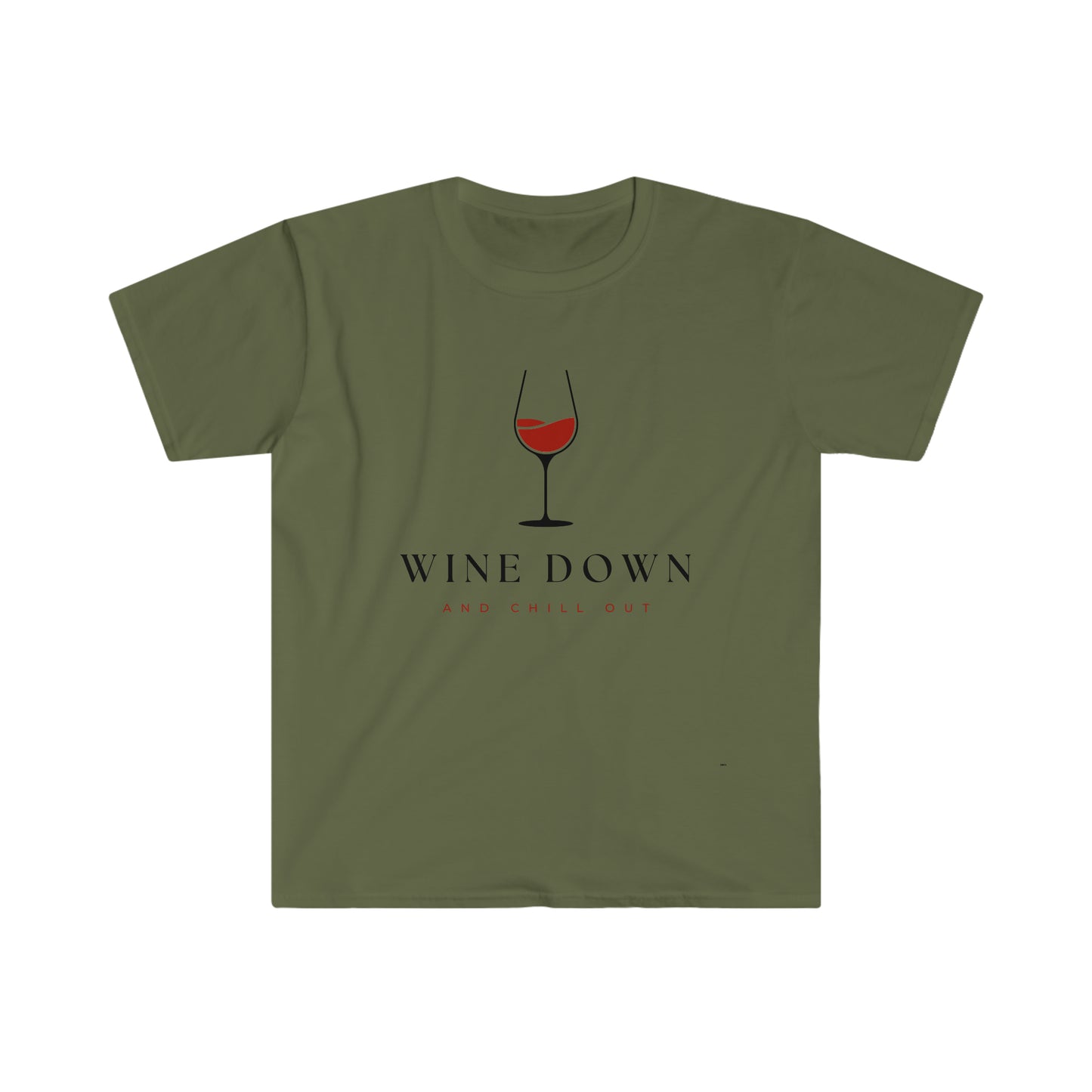 Wine Down and Chill Out, Unisex Softstyle T-Shirt