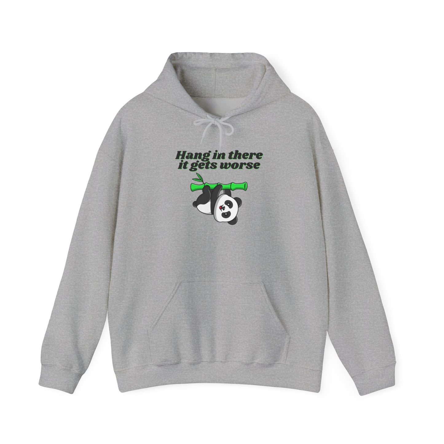 Hang In There It Gets Worse III, Unisex Heavy Blend™ Hooded Sweatshirt