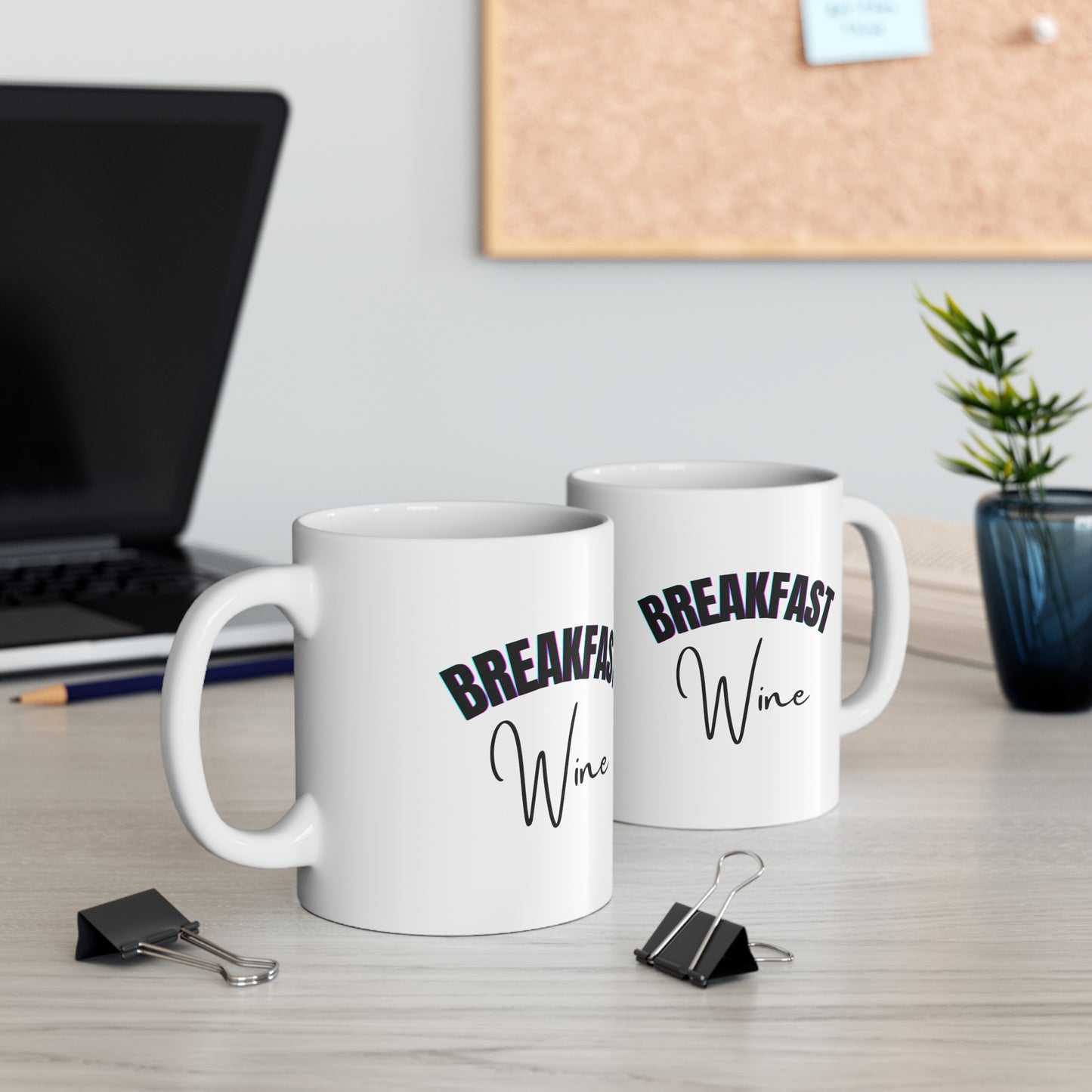 Breakfast Wine, Coffee Mug 11oz