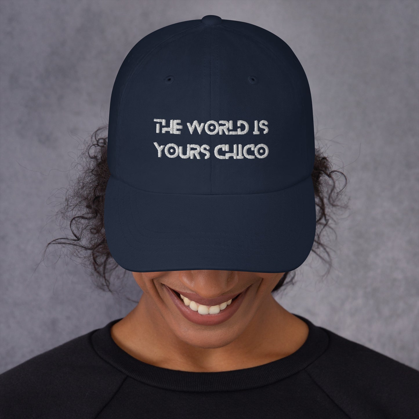 The World is Yours Chico, Dad hat