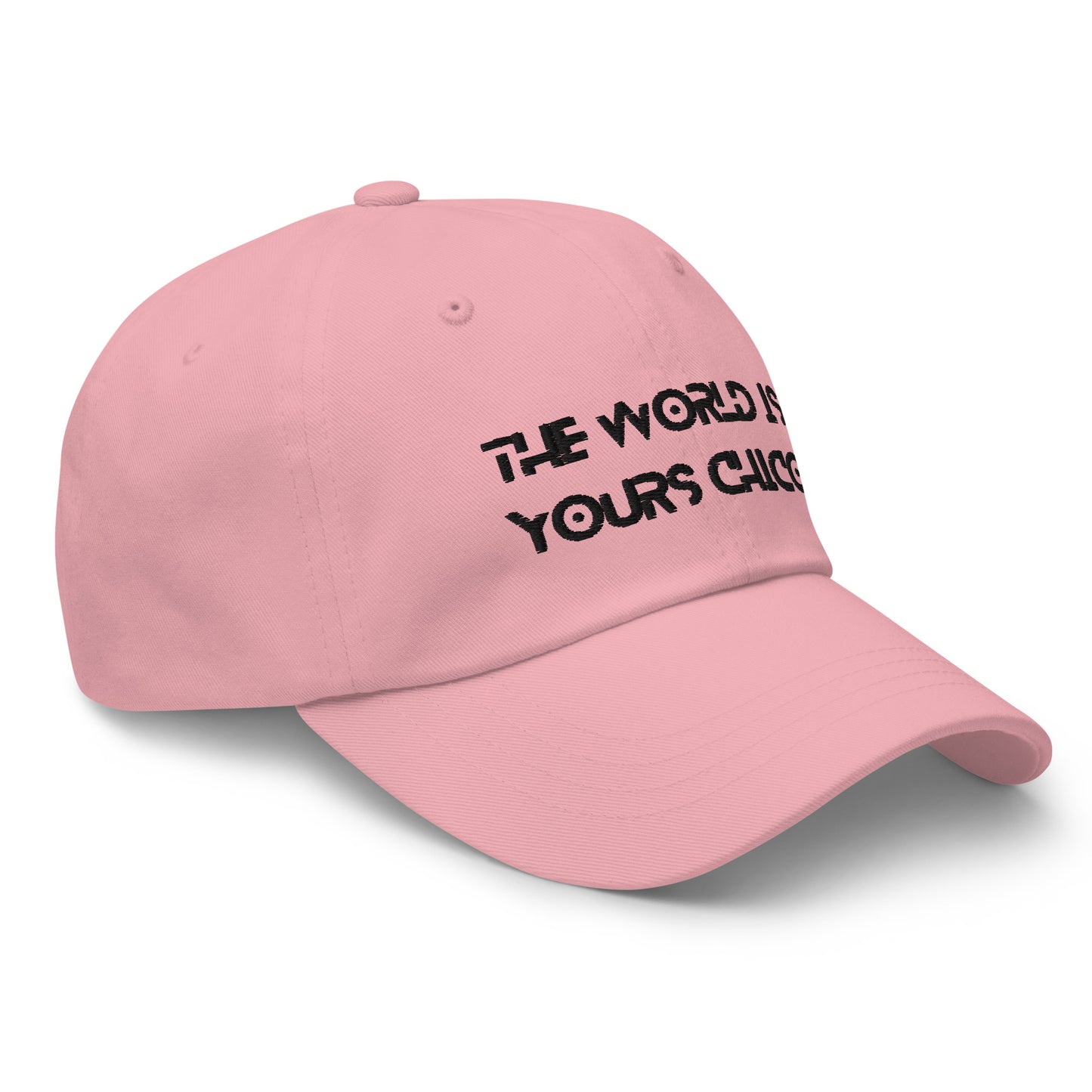 The World is Yours Chico, Dad hat