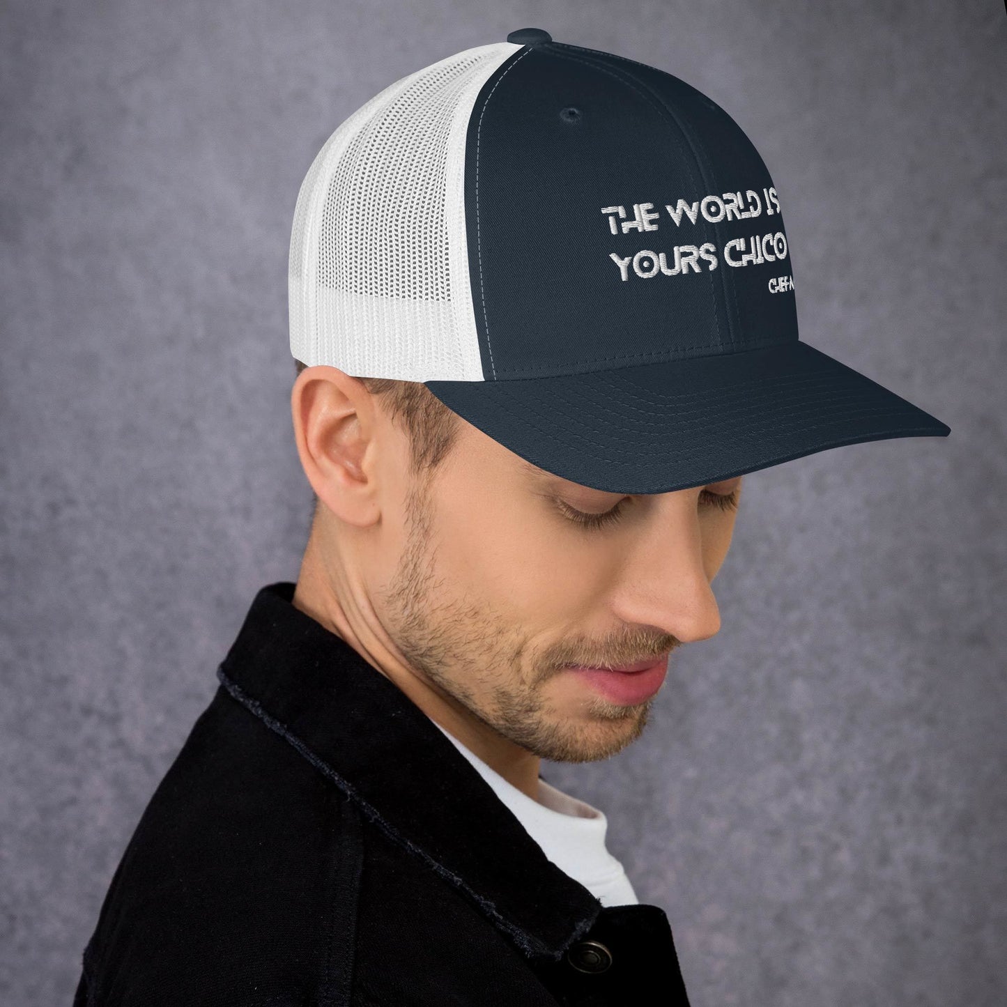 The World is Yours Chico, Trucker Cap