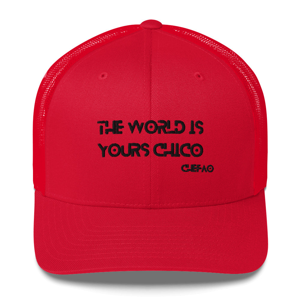 The World is Yours Chico, Trucker Cap