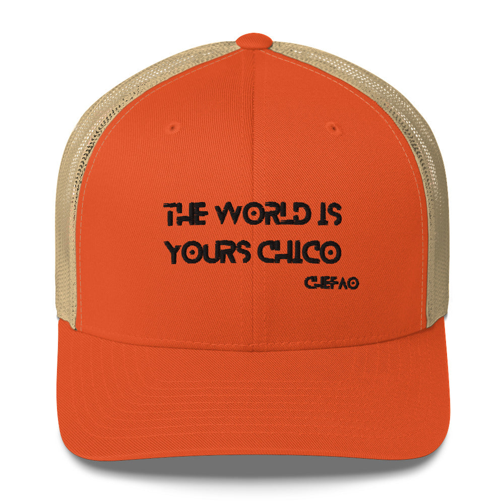 The World is Yours Chico, Trucker Cap