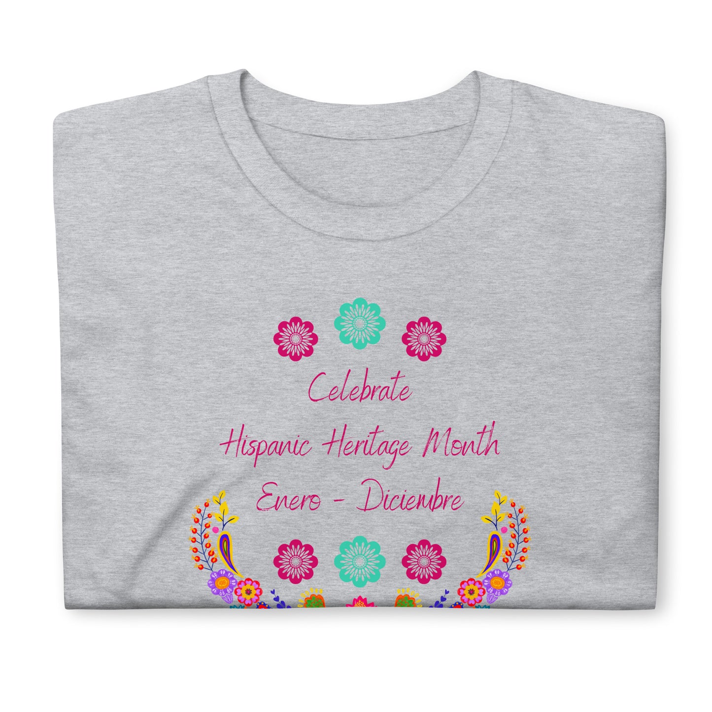 Celebrate Hispanic Heritage Month I, Short-Sleeve Unisex T-Shirt