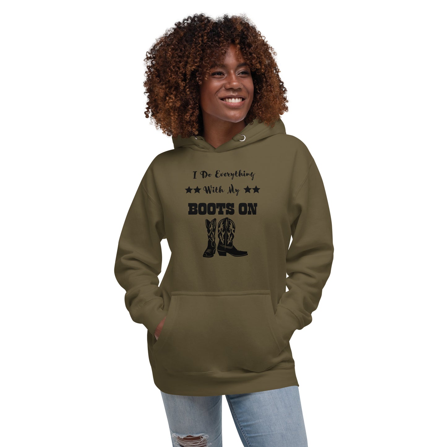 I Do Everything With My Boots On II, Unisex Hoodie