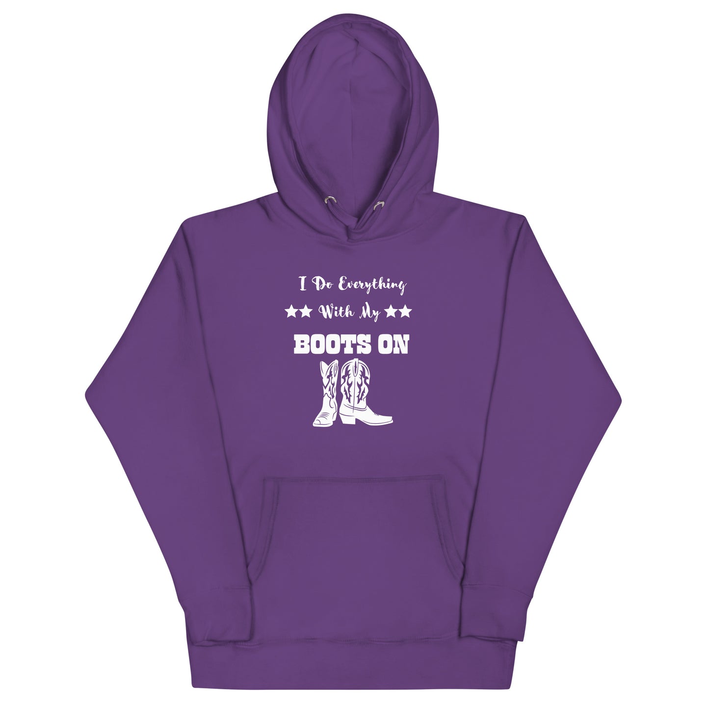 I Do Everything With My Boots On II, Unisex Hoodie