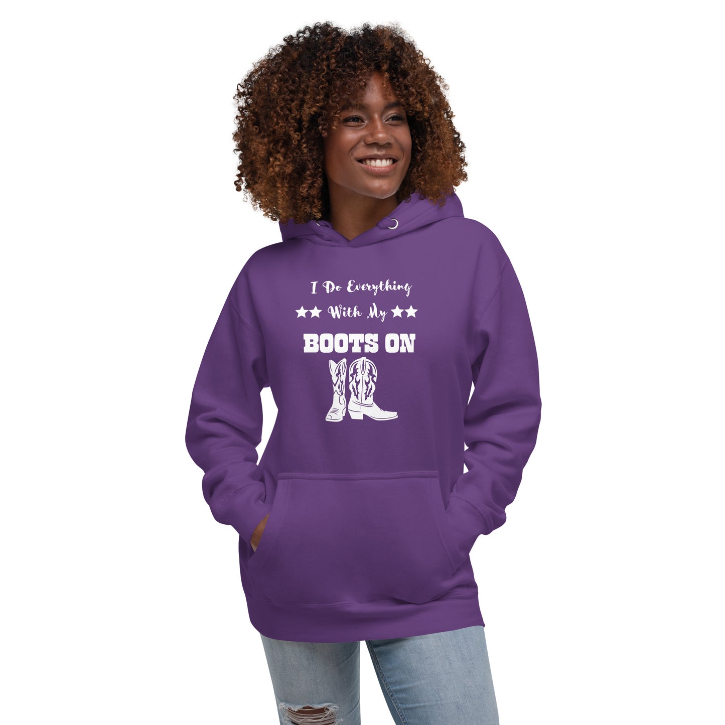 I Do Everything With My Boots On II, Unisex Hoodie