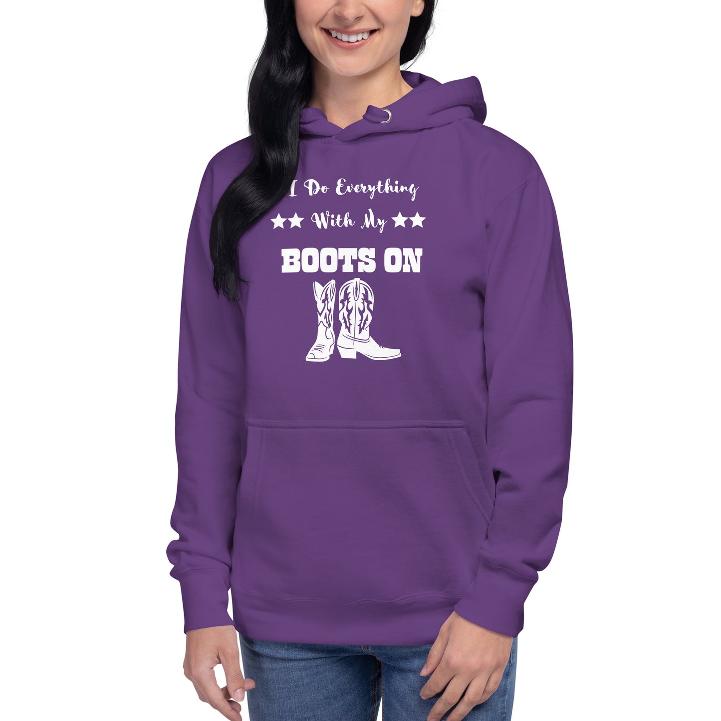 I Do Everything With My Boots On II, Unisex Hoodie