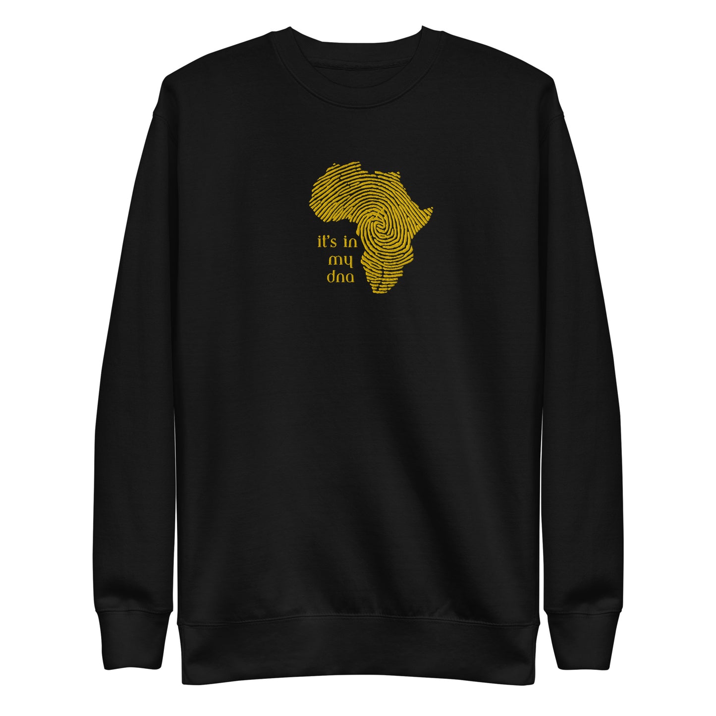 Chefao It's In My DNA I, Embroidered Unisex Premium Sweatshirt