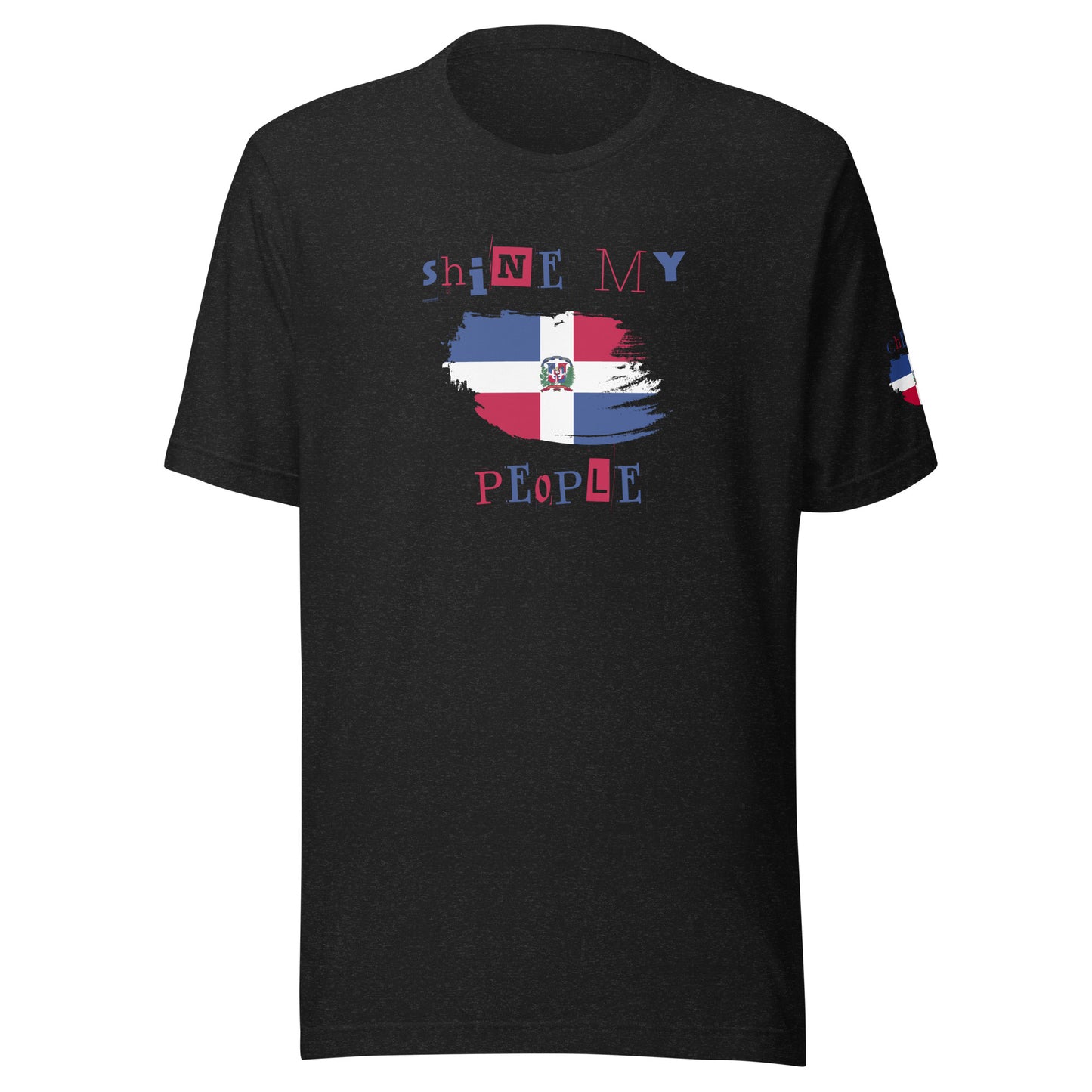 Shine My People Dominican Republic I, Unisex t-shirt