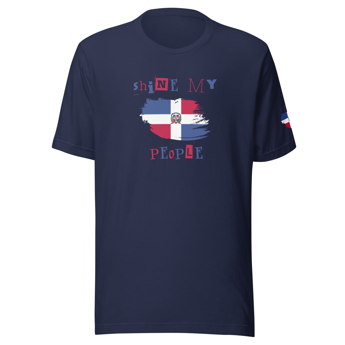 Shine My People Dominican Republic I, Unisex t-shirt