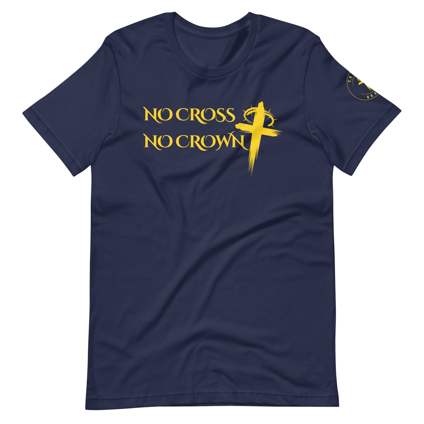 No Cross No Crown, Unisex t-shirt