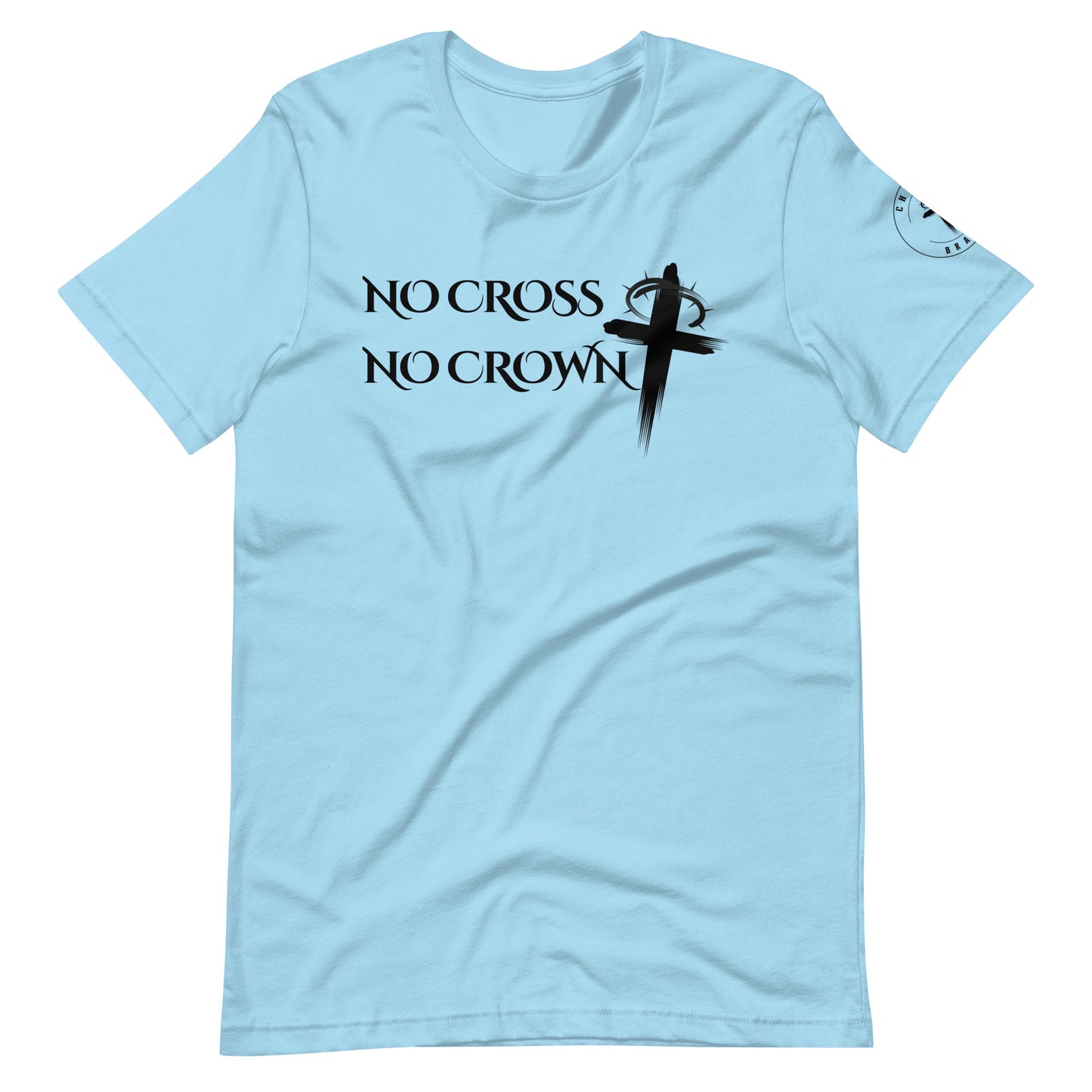 No Cross No Crown, Unisex t-shirt