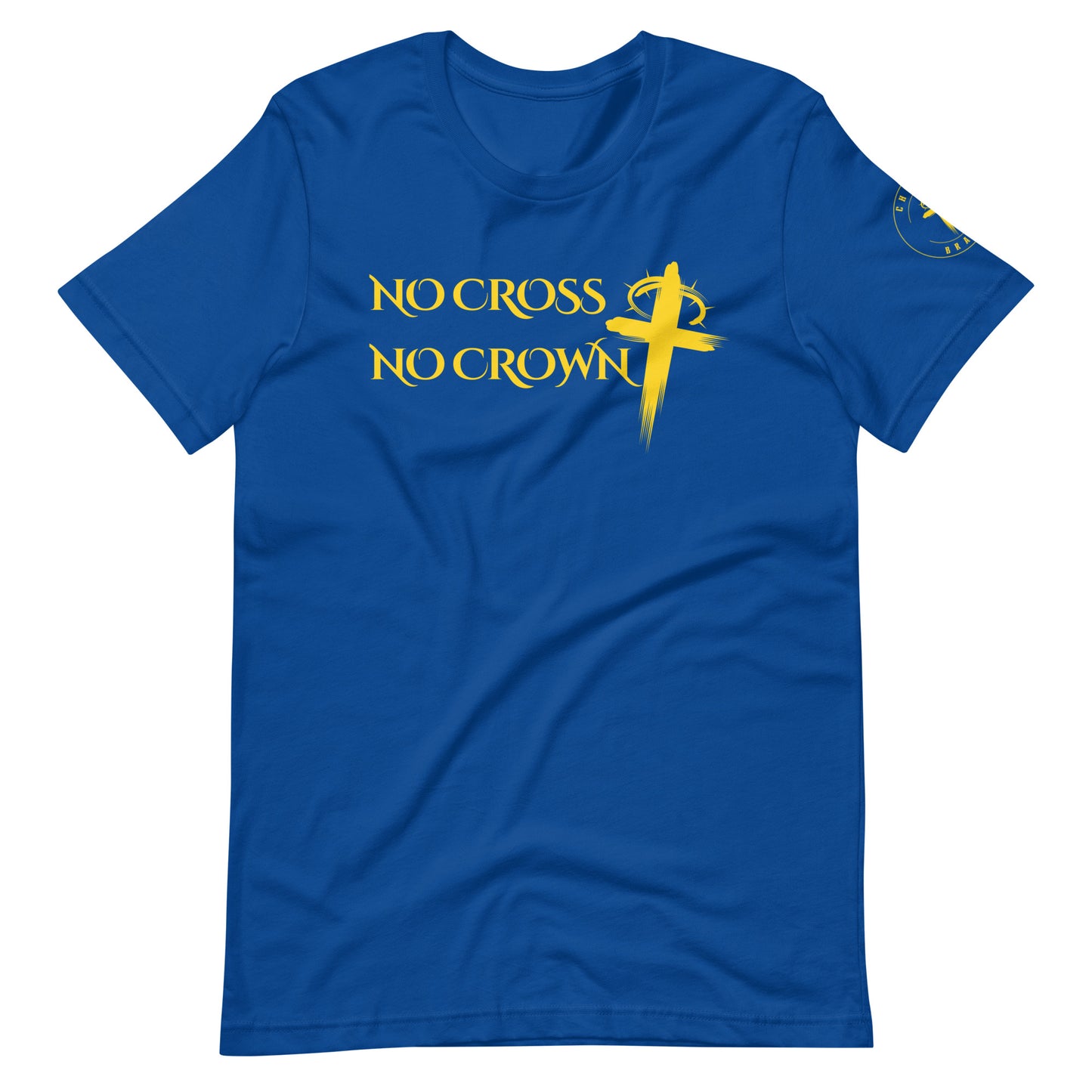 No Cross No Crown, Unisex t-shirt