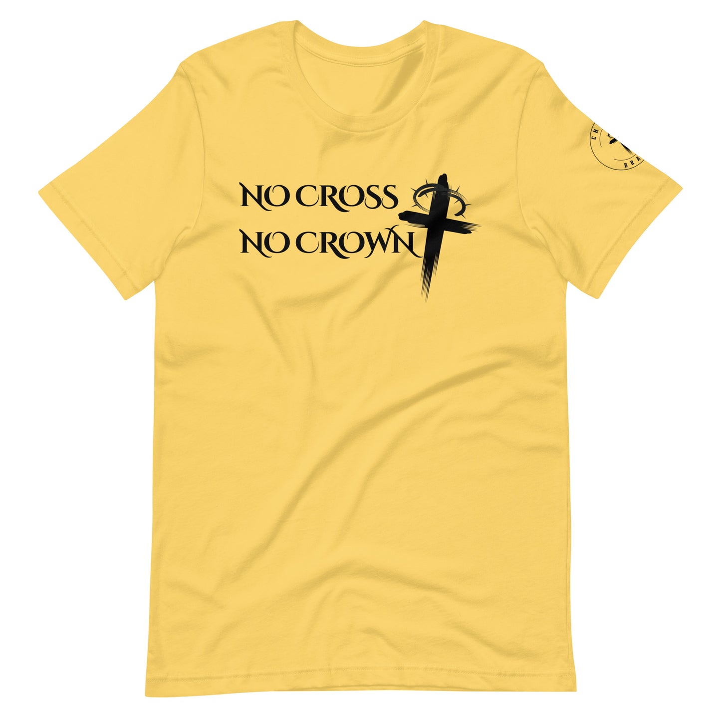 No Cross No Crown, Unisex t-shirt