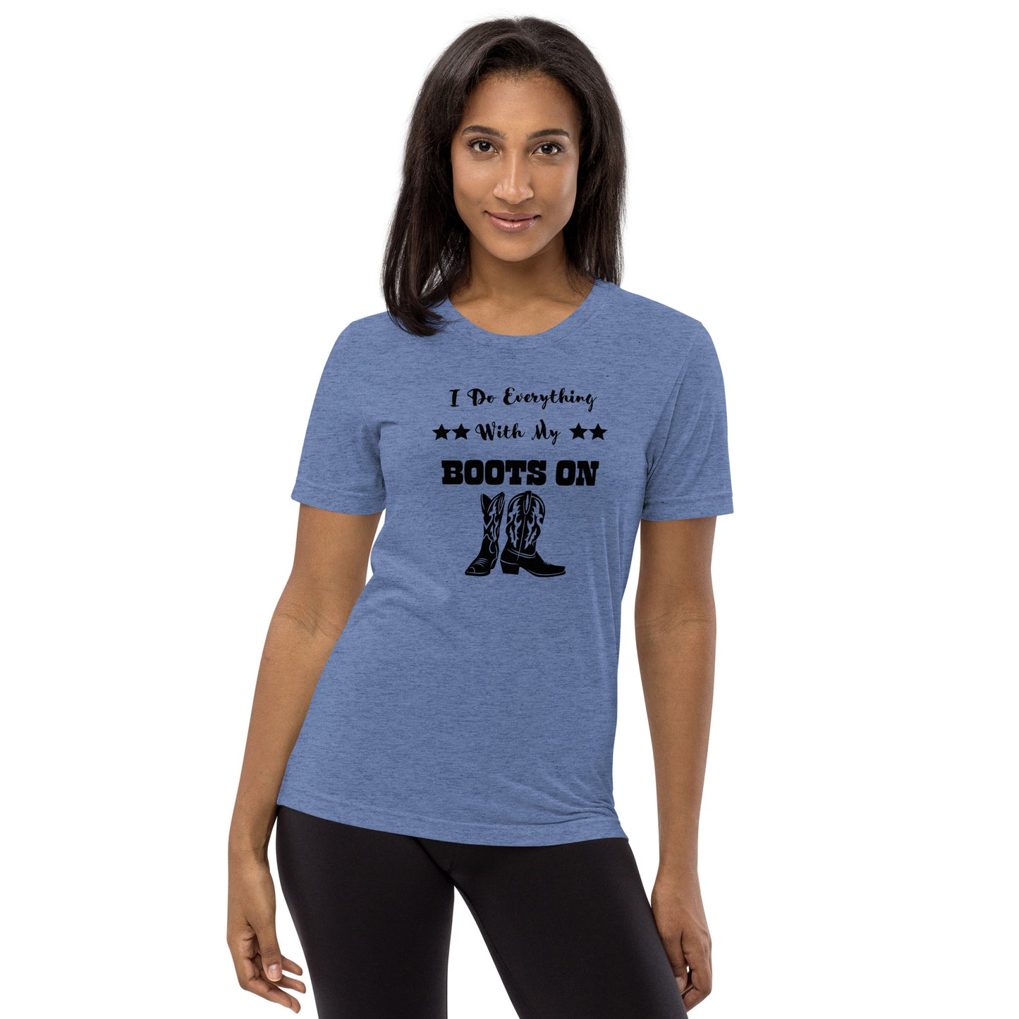 I Do Everything With My Boots On II, Short sleeve t-shirt