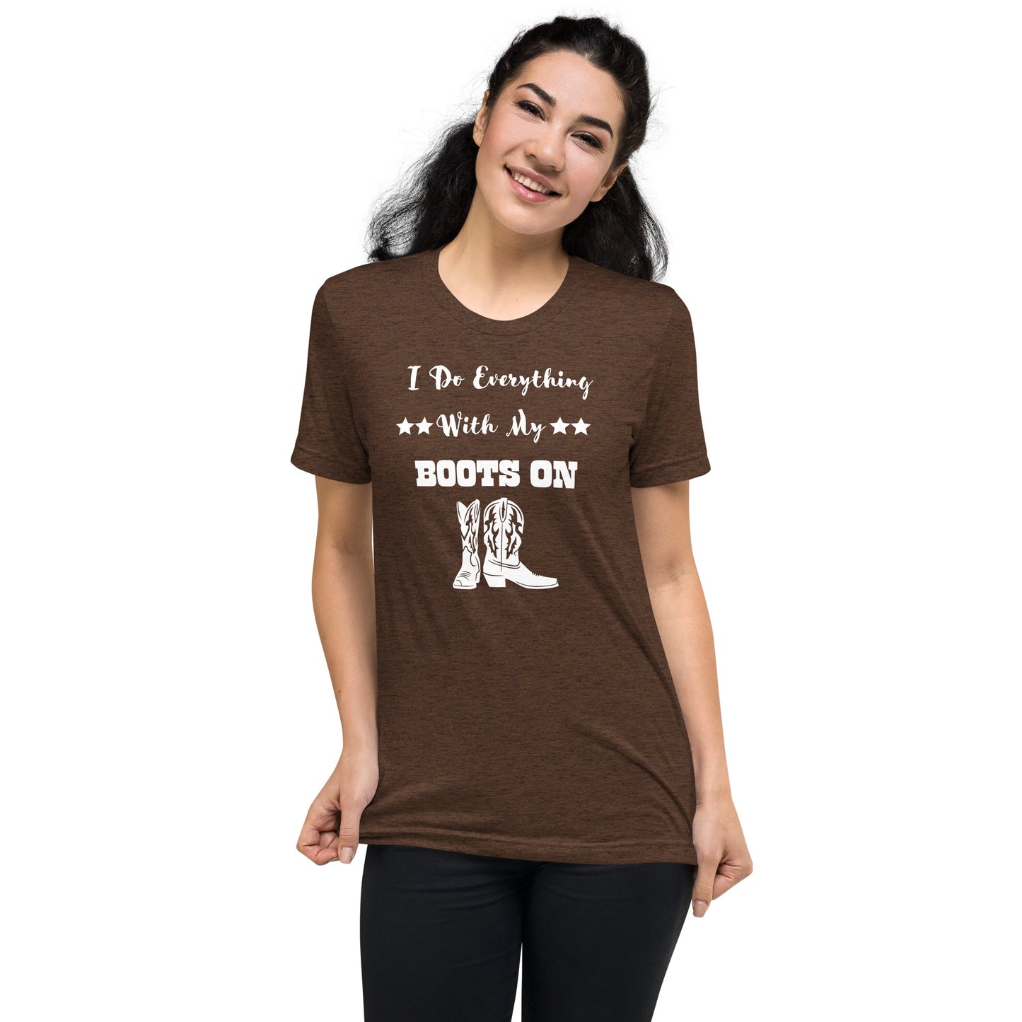 I Do Everything With My Boots On II, Short sleeve t-shirt