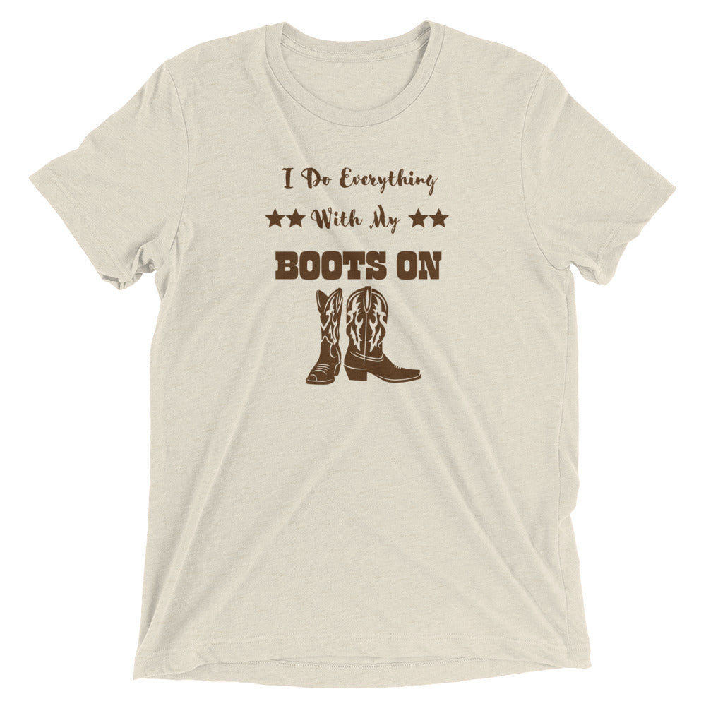 I Do Everything With My Boots On II, Short sleeve t-shirt