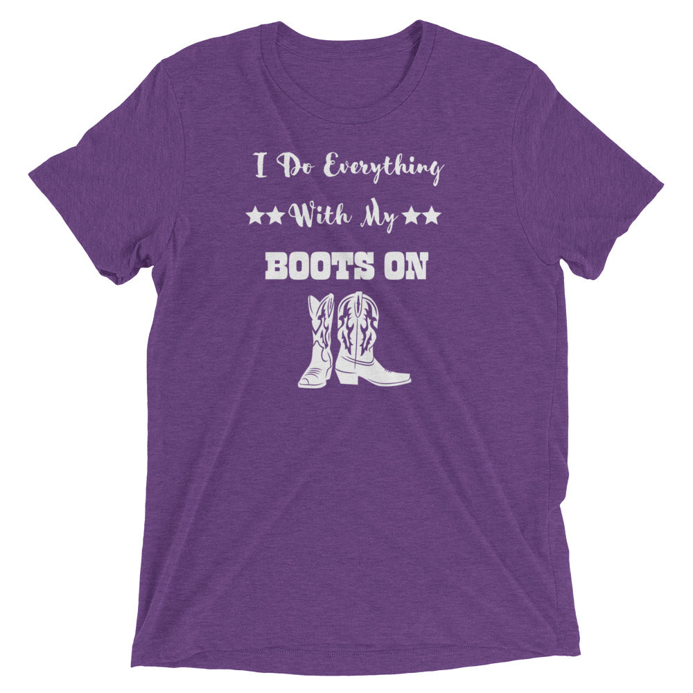 I Do Everything With My Boots On II, Short sleeve t-shirt